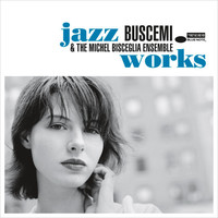 Buscemi: Jazz Works