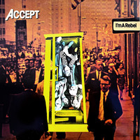 Accept : I'm A Rebel