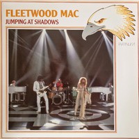 Fleetwood Mac : Jumping At Shadows