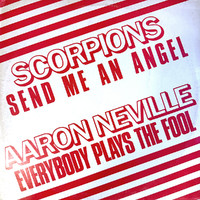 Scorpions / Neville, Aaron : Everybody Plays The /  Send Me An Angel