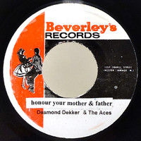 Dekker, Desmond / Desmond Dekker & The Aces : Honour Your Mother & Father