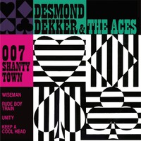 Dekker, Desmond : 007 shanty town