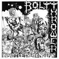 Bolt Thrower: In Battle There Is No Law!