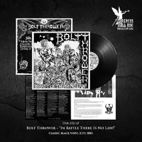 Bolt Thrower : In Battle There Is No Law!