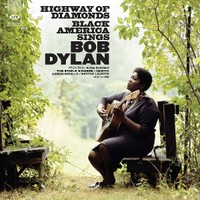 V/A : Highway of Diamonds - Black America Sings Bob Dylan