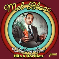 Blanc, Mel : What's up doc? - hits & rarities