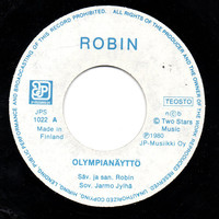 Robin (iskelmä): Olympianäyttö / Laulava kuperkeikkuri