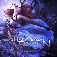 Stream Of Passion : A War Of Our Own