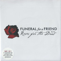 Funeral For A Friend: Roses For The Dead (1/3)