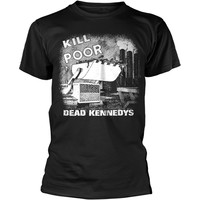Dead Kennedys : Kill the Poor