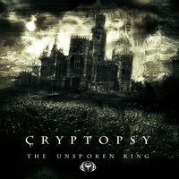 Cryptopsy : Unspoken King