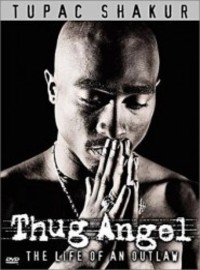 2Pac: Thug angel