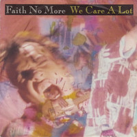 Faith No More: We Care A Lot