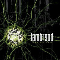 Lamb of God : Into oblivion