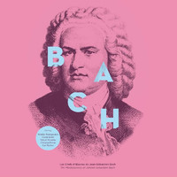 Bach, Johann Sebastian: The masterpieces of