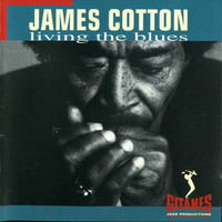 Cotton, James: Living The Blues