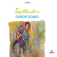 Szabo, Gabor: Spellbinder