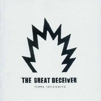 Great Deceiver : Terra incognito