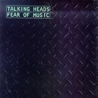 Talking Heads : Fear of Music