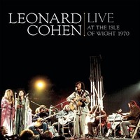 Cohen, Leonard : Live At The Isle Of Wight 1970