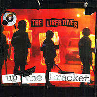 Libertines: Up the Bracket