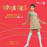 V/A: Nippon girls - Japanese pop, beat & bossa nova 1966-1970