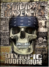 Suicidal Tendencies: Live at the Olympic Auditorium 2005