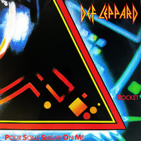 Def Leppard: Pour Some Sugar On Me