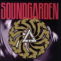 Soundgarden : Badmotorfinger