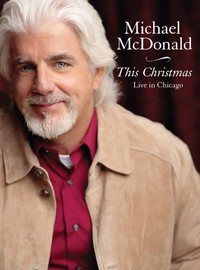 McDonald, Michael: This christmas - live in Chicago