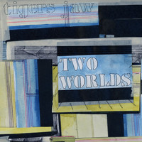 Tigers Jaw: Two Worlds