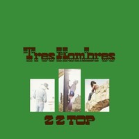 ZZ Top: Tres Hombres