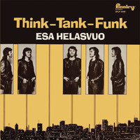 Helasvuo, Esa: Think-Tank-Funk