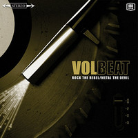 Volbeat: Rock the Rebel / Metal the Devil