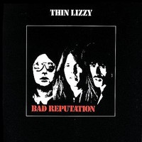 Thin Lizzy : Bad reputation