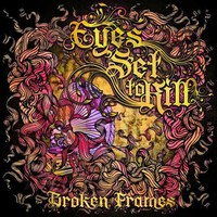 Eyes Set To Kill: Broken Frames -cd+dvd-