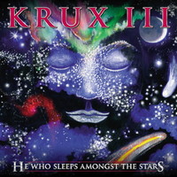 Krux : III - He who sleeps among the stars
