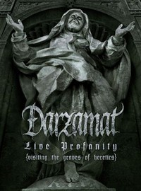 Darzamat: Live profanity (visitng the graves of heretics)
