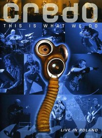 Credo: This is what we do -dvd+2cd-