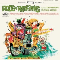 Mr. Gasser & The Weirdos: Rods & ratfinks