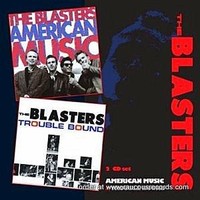 Blasters: American Music / Trouble Bound