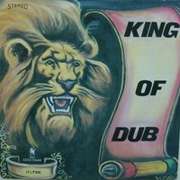King Tubby: King of dub vol. 1