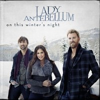 Lady Antebellum : On this winter's night