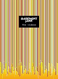 Basement Jaxx: The videos