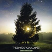 Dangerous Summer: Reach for the Sun