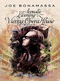 Bonamassa, Joe : An Acoustic Evening At The Vienna Opera House