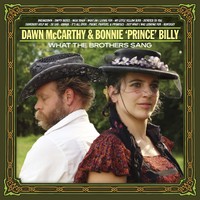 Bonnie 'Prince' Billy: What the brothers sang