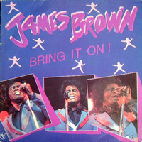 Brown, James : Bring It On