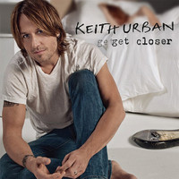 Urban, Keith: Get Closer
