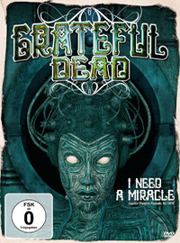 Grateful Dead: I need a miracle